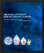 The Wanli Shipwreck and its Ceramic Cargo. by Sjostrand